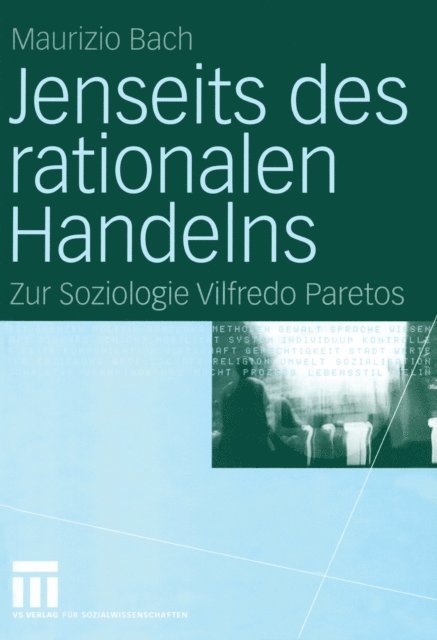 Maurizio Bach - Jenseits des rationalen Handelns, E-bok