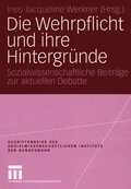 Die Wehrpflicht und ihre Hintergründe