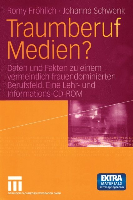Johanna Schwenk, Romy Frohlich - Traumberuf Medien?, E-bok