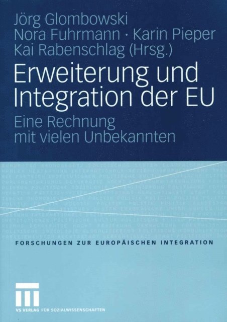 Kai Rabenschlag, Karin Pieper, Nora Fuhrmann, Jorg Glombowski - Erweiterung und Integration der EU, E-bok