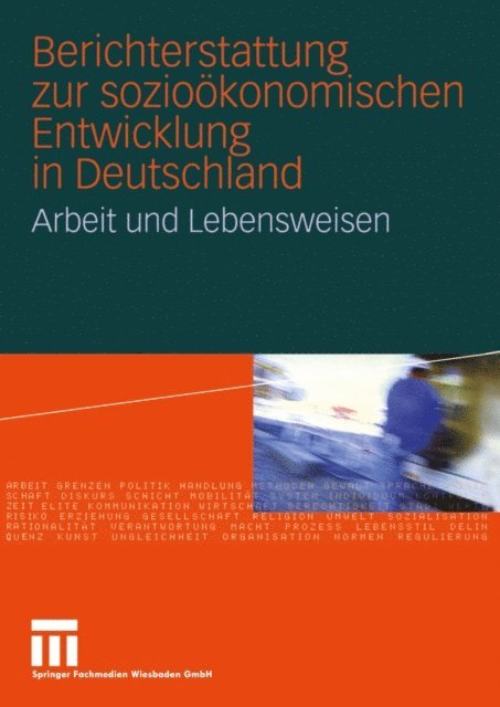 Internationales Institut f. empirische Sozialokonomie (INIFES), ISF Institut fur Sozialwissenschaftl. Forschung e.V, Institut fur Arbeitsmarkt- u. Berufsf. (IAB), Soziologisches Forschungsinstitut Bibliothek - Berichterstattung zur sozioökonomischen Entwicklung in Deutschland, E-bok
