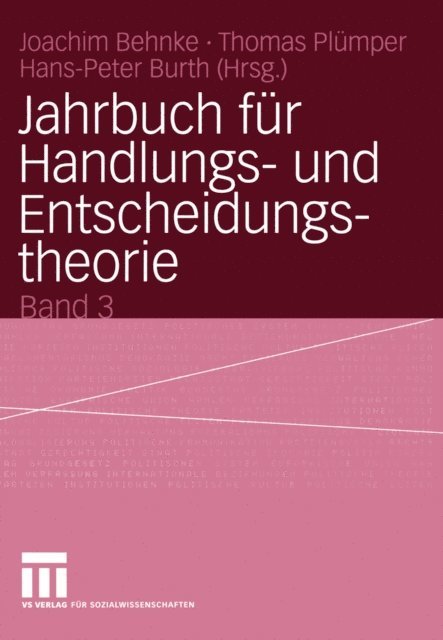 Hans-Peter Burth, Thomas Plumper, Behnke Joachim - Jahrbuch für Handlungs- und Entscheidungstheorie, E-bok