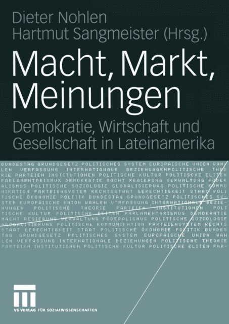 Hartmut Sangmeister, Dieter Nohlen - Macht, Markt, Meinungen, E-bok
