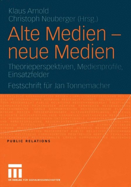 Christoph Neuberger, Klaus Arnold - Alte Medien — neue Medien, E-bok
