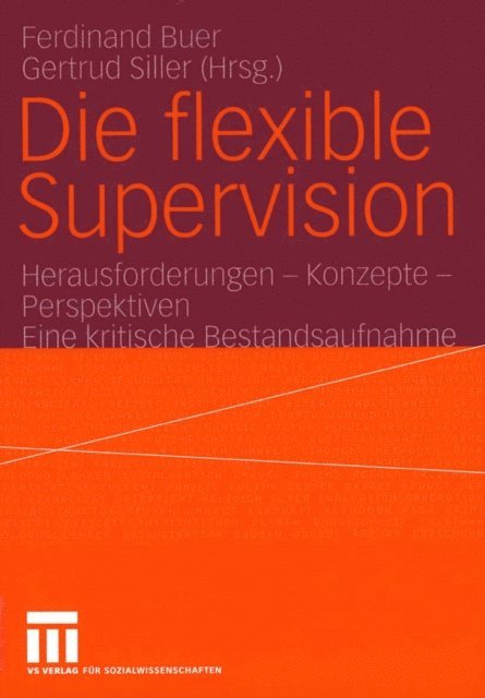 Gertrud Siller, Ferdinand Buer - Die flexible Supervision, E-bok