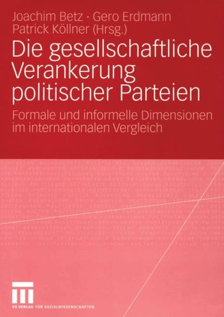 Patrick Kollner, Gero Erdmann, Joachim Betz - Die gesellschaftliche Verankerung politischer Parteien, E-bok