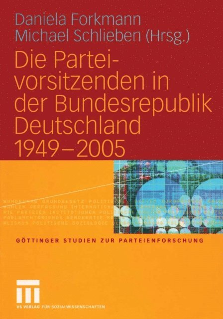 Michael Schlieben, Daniela Forkmann - Die Parteivorsitzenden in der Bundesrepublik Deutschland 1949 – 2005, E-bok
