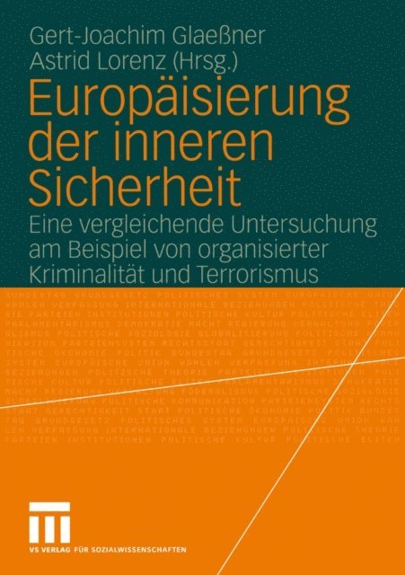 Astrid Lorenz, Gert-Joachim Glaener - Europäisierung der inneren Sicherheit, E-bok