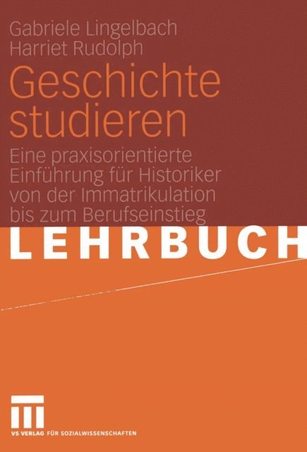Harriet Rudolph, Gabriele Lingelbach - Geschichte studieren, E-bok