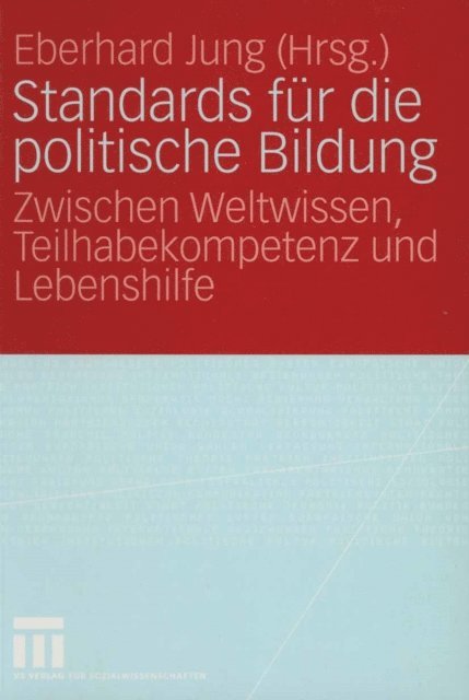 Eberhard Jung - Standards für die politische Bildung, E-bok