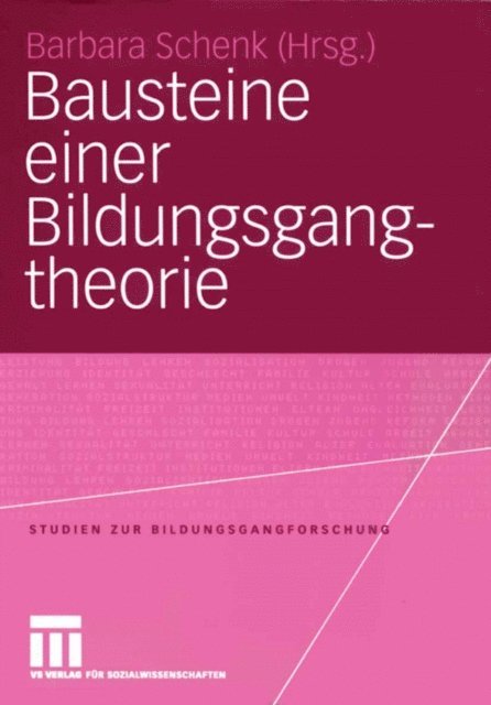 Barbara Schenk - Bausteine einer Bildungsgangtheorie, E-bok
