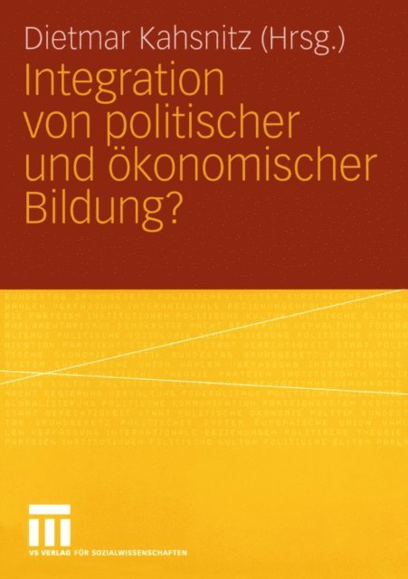 Dietmar Kahsnitz - Integration von politischer und Ökonomischer Bildung?, E-bok