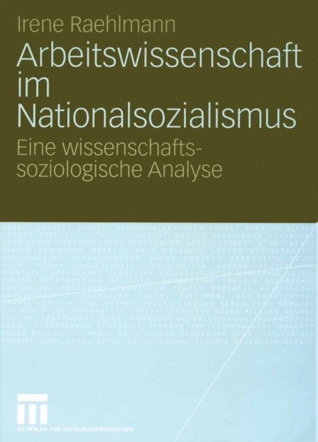 Irene Raehlmann - Arbeitswissenschaft im Nationalsozialismus, E-bok