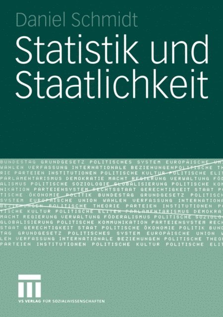 Daniel Schmidt - Statistik und Staatlichkeit, E-bok