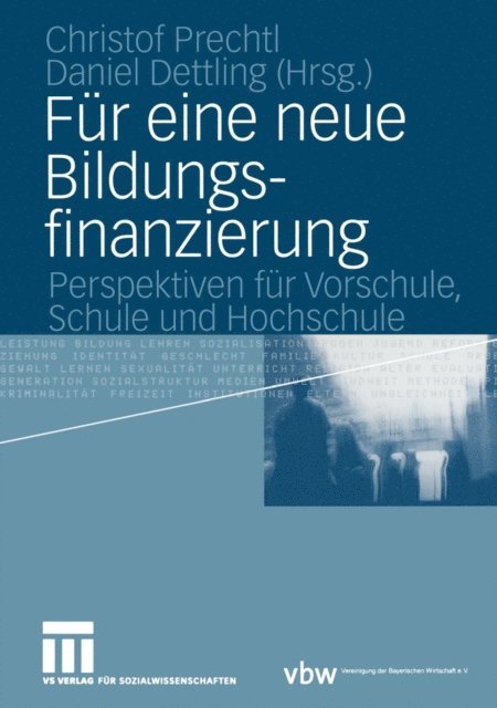 Daniel Dettling, Christof Prechtl - Für eine neue Bildungsfinanzierung, E-bok