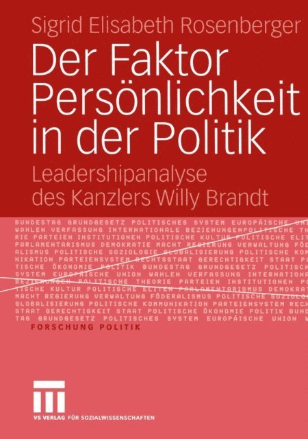 Sigrid Elisabeth Rosenberger - Der Faktor Persönlichkeit in der Politik, E-bok