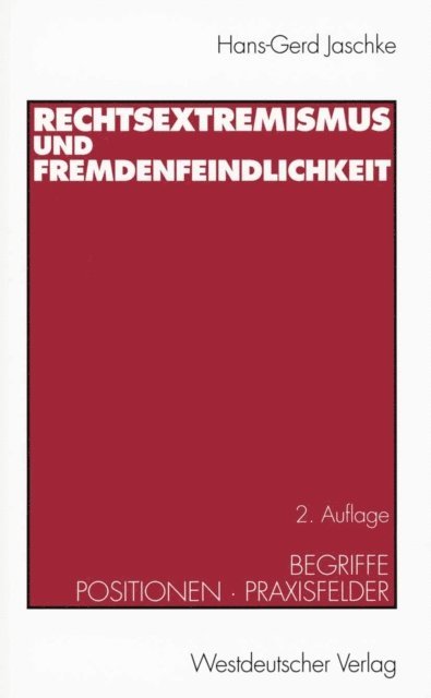 Hans-Gerd Jaschke - Rechtsextremismus und Fremdenfeindlichkeit, E-bok