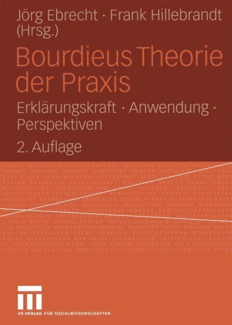 Frank Hillebrandt, Jorg Ebrecht - Bourdieus Theorie der Praxis, E-bok