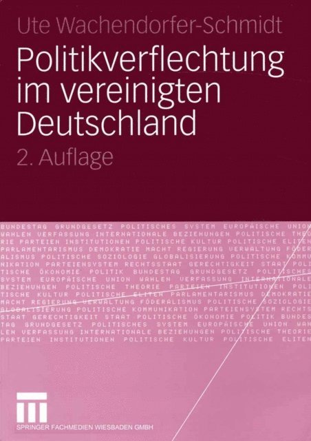 Ute Wachendorfer-Schmidt - Politikverflechtung im vereinigten Deutschland, E-bok