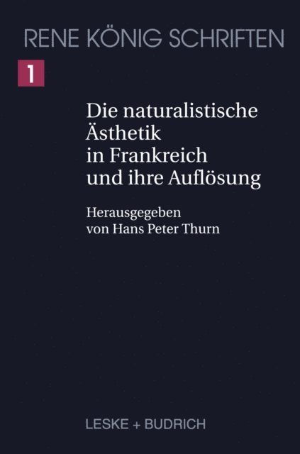 Hans Peter Thurn - Die naturalistische Ästhetik in Frankreich und ihre Auflösung, E-bok