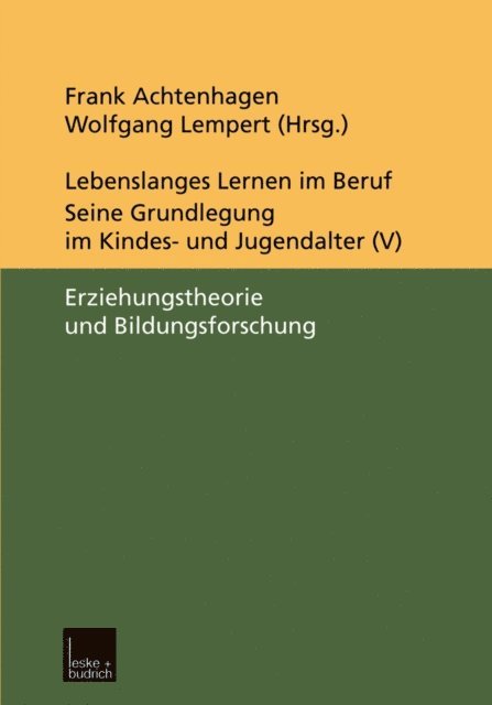 Wolfgang Lempert, Frank Achtenhagen - Lebenslanges Lernen im Beruf — seine Grundlegung im Kindes- und Jugendalter, E-bok