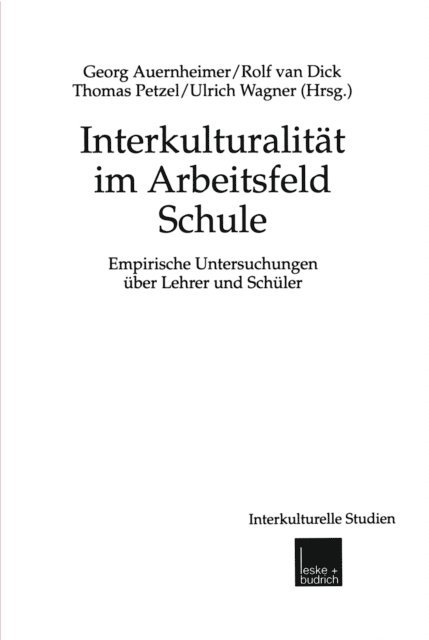 Ulrich Wagner, Thomas Petzel, Rolf van Dick, Georg Auernheimer - Interkulturalität im Arbeitsfeld Schule, E-bok