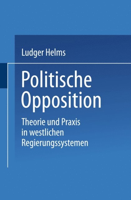 Ludger Helms - Politische Opposition, E-bok