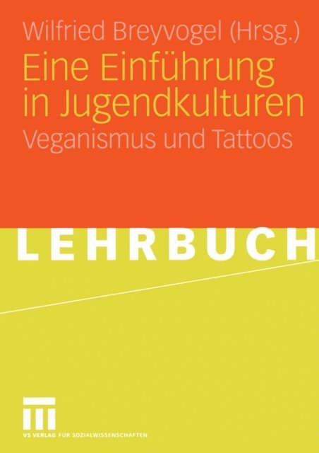 Wilfried Breyvogel - Eine Einführung in Jugendkulturen, E-bok
