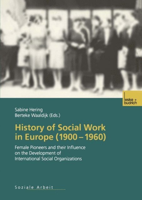 Berteke Waaldijk, Sabine Hering - History of Social Work in Europe (1900-1960), E-bok