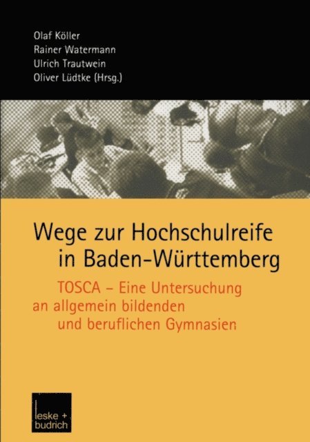 Oliver Ludtke, Ulrich Trautwein, Ralf Watermann, Olaf Koller - Wege zur Hochschulreife in Baden-Württemberg, E-bok
