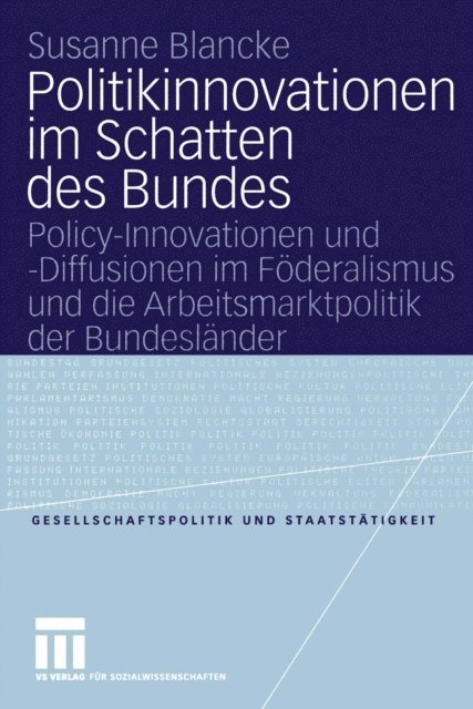 Susanne Blancke - Politikinnovationen im Schatten des Bundes, E-bok