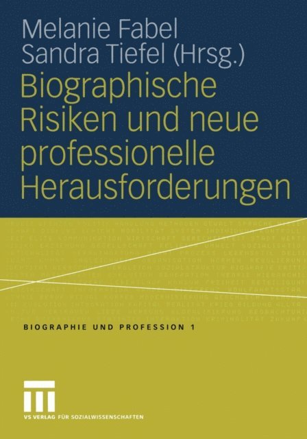Sandra Tiefel, Melanie Fabel - Biographische Risiken und neue professionelle Herausforderungen, E-bok