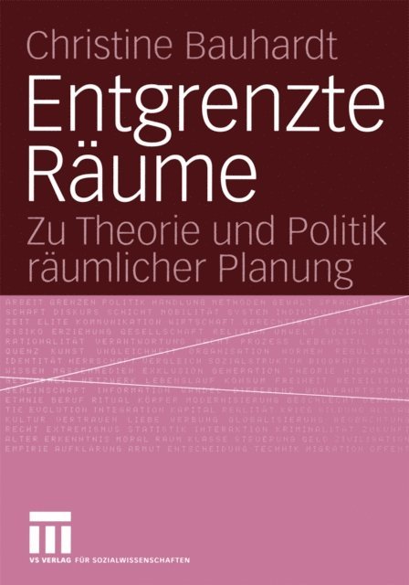 Christine Bauhardt - Entgrenzte Räume, E-bok