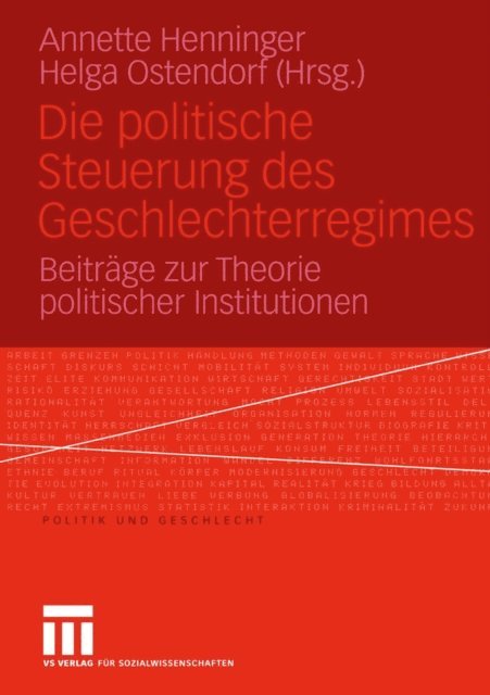 Annette Henninger, Helga Ostendorf - Die politische Steuerung des Geschlechterregimes, E-bok