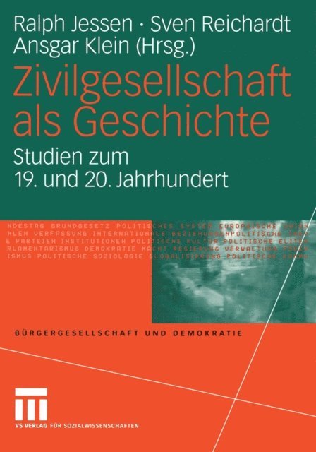 Ansgar Klein, Sven Reichardt, Ralph Jessen - Zivilgesellschaft als Geschichte, E-bok