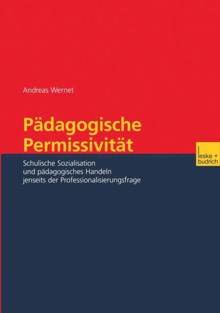 Andreas Wernet - Pädagogische Permissivität, E-bok