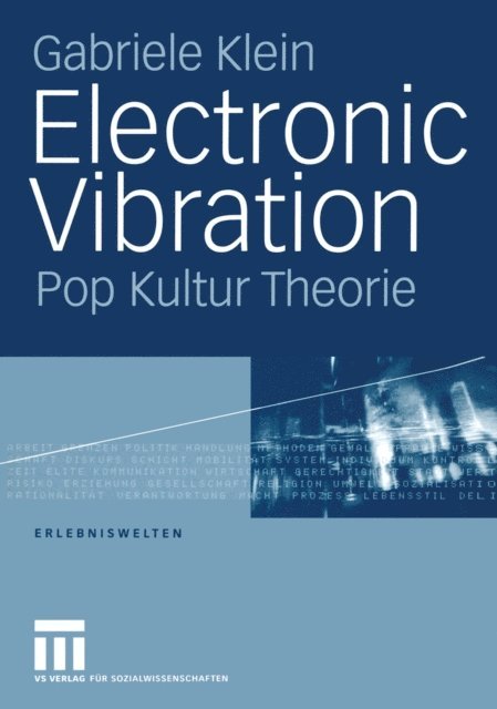 Gabriele Klein - Electronic Vibration, E-bok
