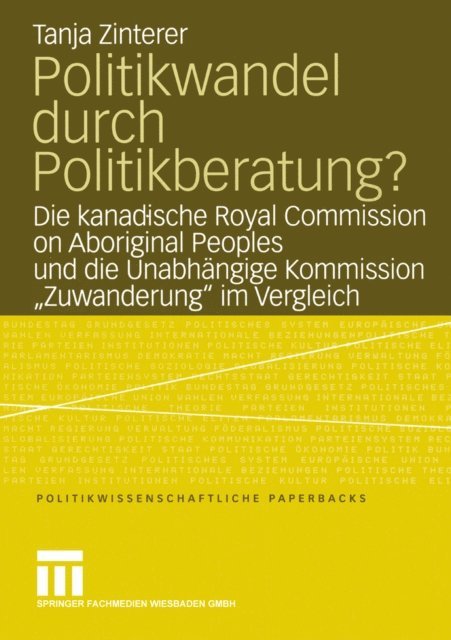 Tanja Zinterer - Politikwandel durch Politikberatung?, E-bok