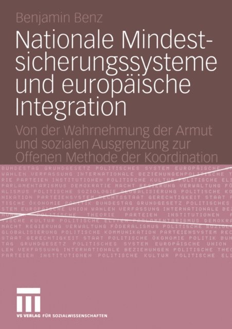 Benjamin Benz - Nationale Mindestsicherungssysteme und europäische Integration, E-bok