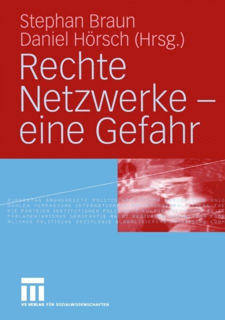 Daniel Hoersch, Stephan Braun - Rechte Netzwerke — eine Gefahr, E-bok