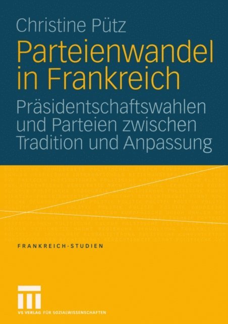Christine Putz - Parteienwandel in Frankreich, E-bok