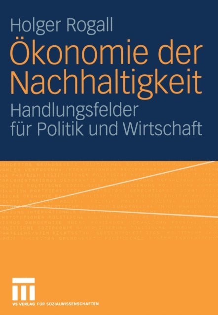 Holger Rogall - Ökonomie der Nachhaltigkeit, E-bok