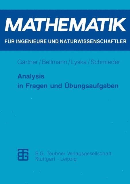 Roland Schmieder, Werner Lyska, Margitta Bellmann, Karl-Heinz Gartner - Analysis in Fragen und Übungsaufgaben, E-bok