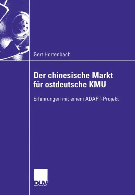 Gert Hortenbach - Der chinesische Markt für ostdeutsche KMU, E-bok. Tillgänglighet: Lägg i varukorg