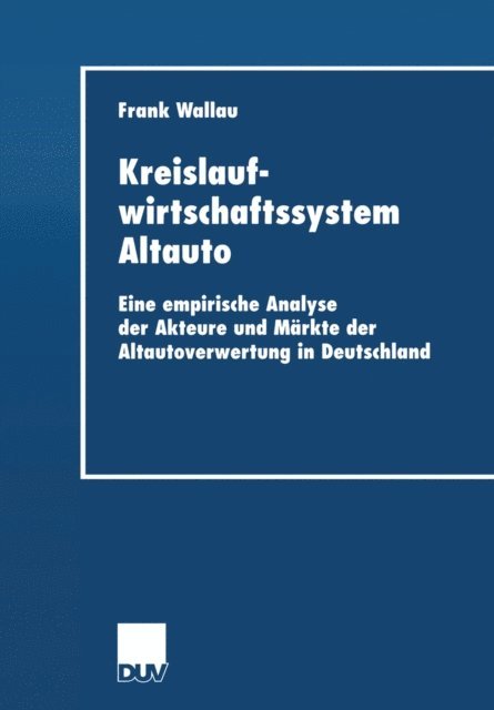 Frank Wallau - Kreislaufwirtschaftssystem Altauto, E-bok