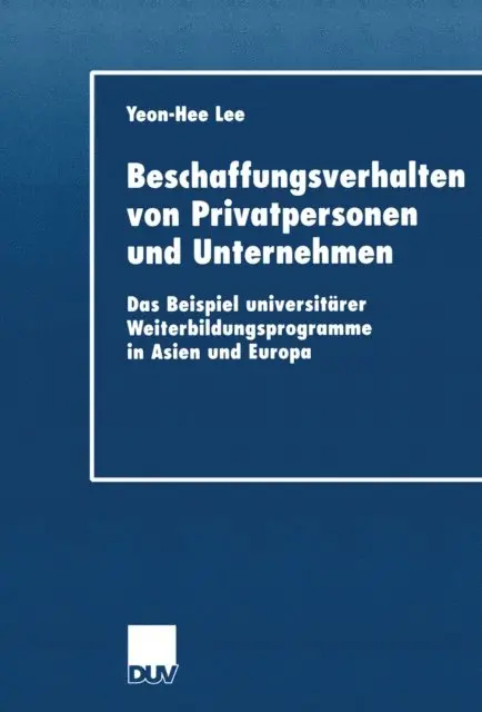 Yeon-Hee Lee - Beschaffungsverhalten von Privatpersonen und Unternehmen, E-bok. Tillgänglighet: Lägg i varukorg