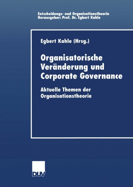 Egbert Kahle - Organisatorische Veränderung und Corporate Governance, E-bok