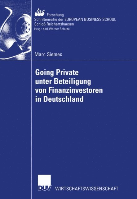 Marc Siemes - Going Private unter Beteiligung von Finanzinvestoren in Deutschland, E-bok