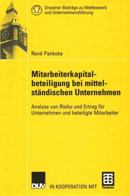 Rene Pankoke - Mitarbeiterkapitalbeteiligung bei mittelständischen Unternehmen, E-bok