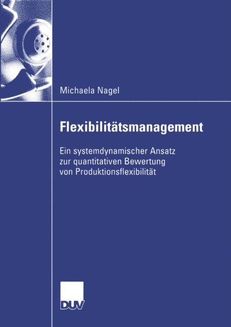Michaela Nagel - Flexibilitätsmanagement, E-bok